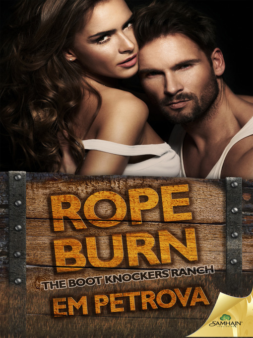 Title details for Rope Burn by Em Petrova - Available